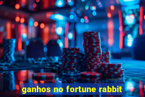 ganhos no fortune rabbit